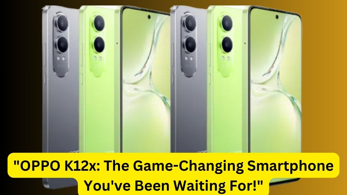 Is OPPO K12x the Best Smartphone of 2024? Find Out Now! | Taaza idea